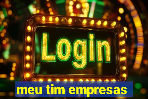 meu tim empresas